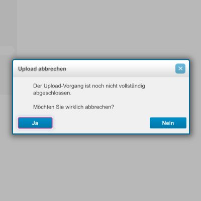 Dialog | Upload abbrechen Dialog | Upload abbrechen